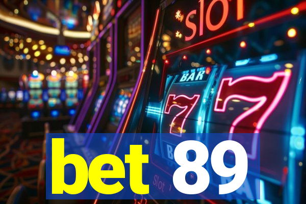 bet 89